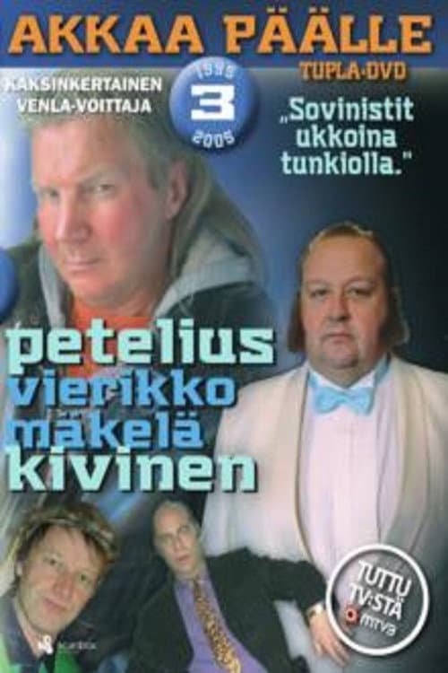 Akkaa päälle Season 3 poster