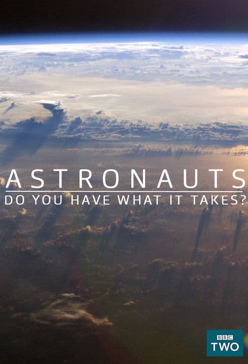 Astronauts: Do You Have What It Takes? Season 1 poster