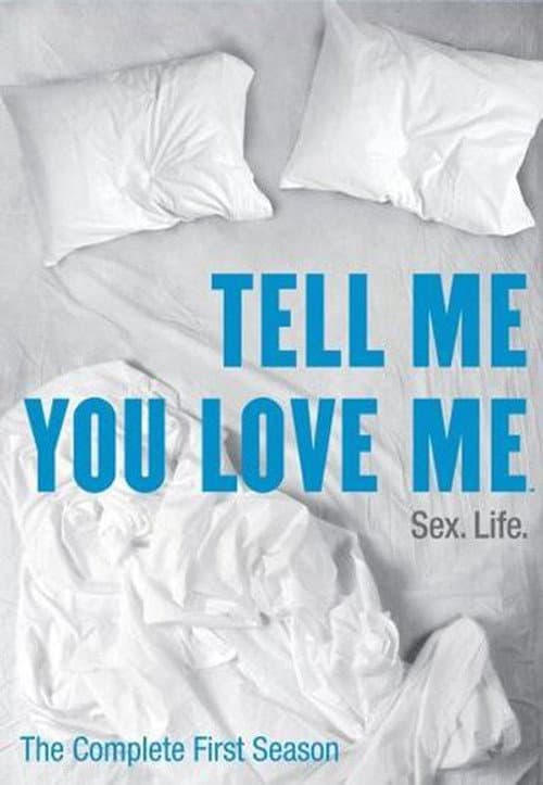 Tell Me You Love Me Season 1 poster