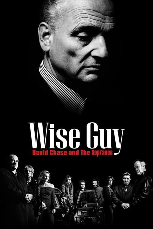 Wise Guy: David Chase and The Sopranos Miniseries poster