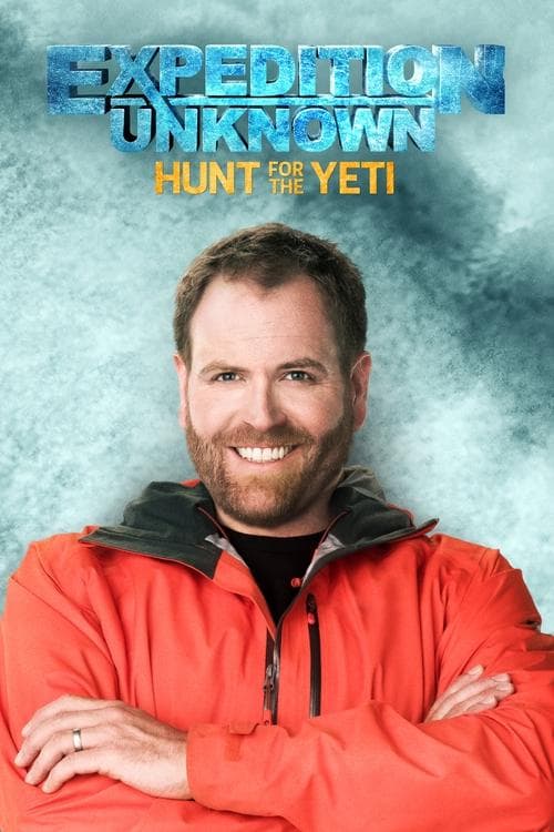 Expedition Unknown: Hunt for the Yeti Season 1 poster