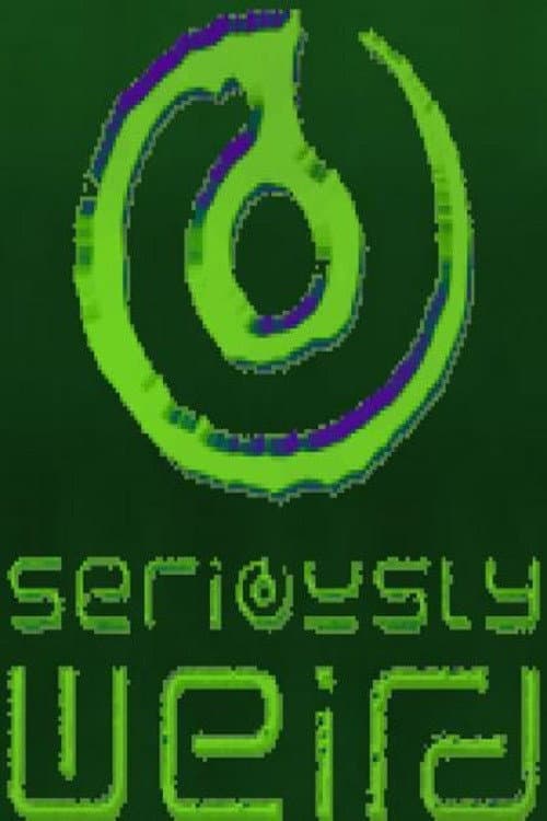 Seriously Weird Season 2 poster