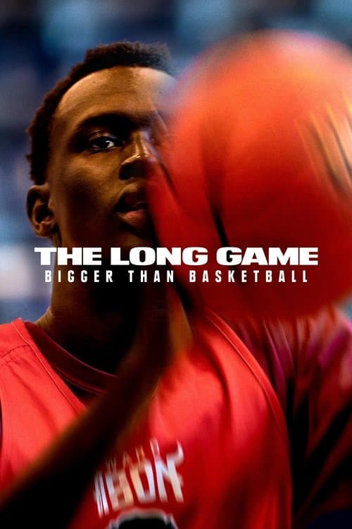 The Long Game: Bigger Than Basketball Season 1 poster