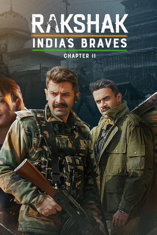 Rakshak India's Braves Chapter II poster