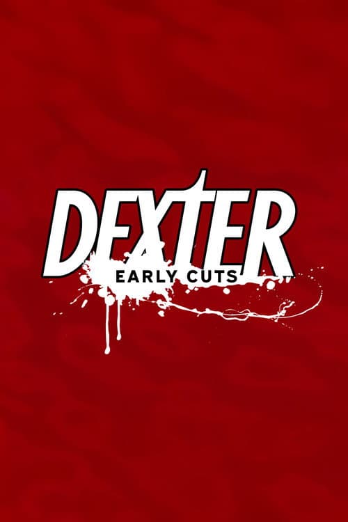 Dexter: Early Cuts Season 1 poster