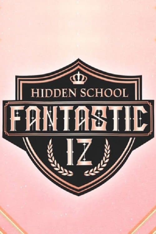 Fantastic IZ : Hidden School Season 1 poster