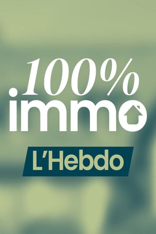 100% Immo, L'hebdo Season 1 poster