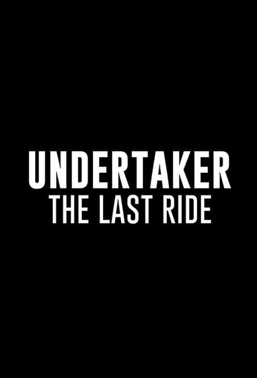 Undertaker: The Last Ride Miniseries poster