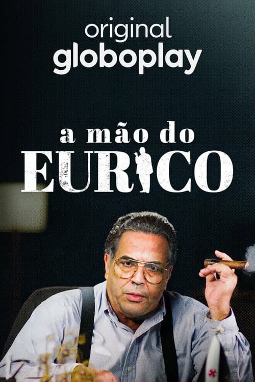 A Mão do Eurico Season 1 poster