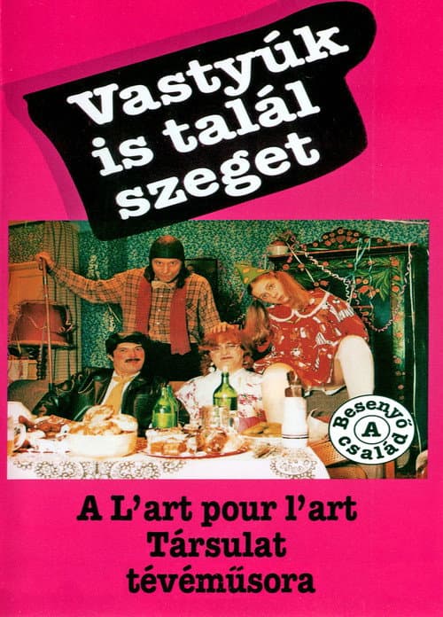 Vastyúk is talál szeget Season 1 poster