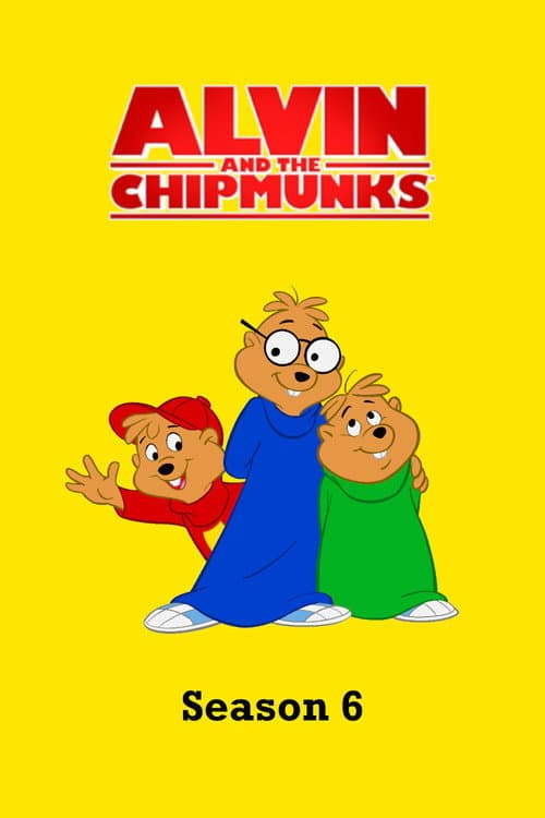 Alvin and the Chipmunks Season 6 poster