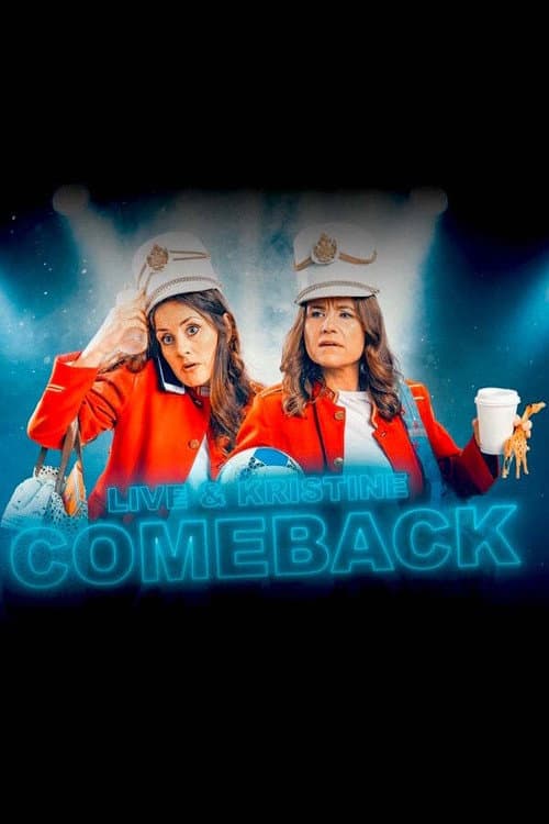 Comeback - Live og Kristine Season 1 poster