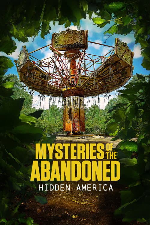 Mysteries of the Abandoned: Hidden America Season 4 poster