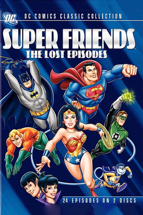 Super Friends Super Friends - The Lost Episodes poster
