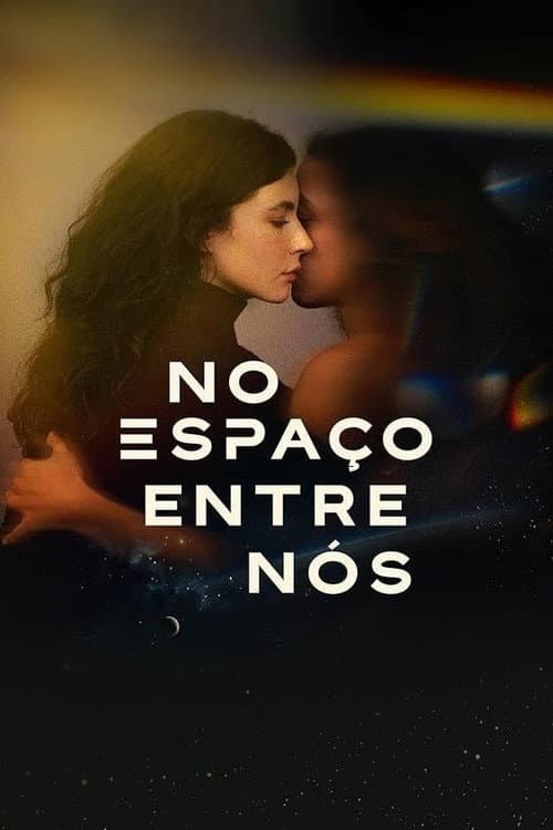 No Espaço Entre Nós Season 1 poster