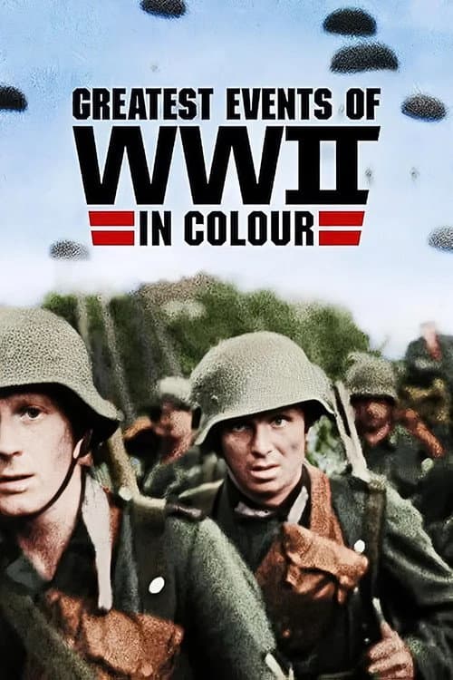 Greatest Events of World War II in Colour Season 1 poster