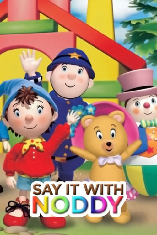 Say it with Noddy Season 1 poster