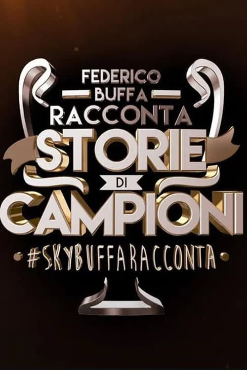 Buffa racconta Storie di Campioni Season 1 poster