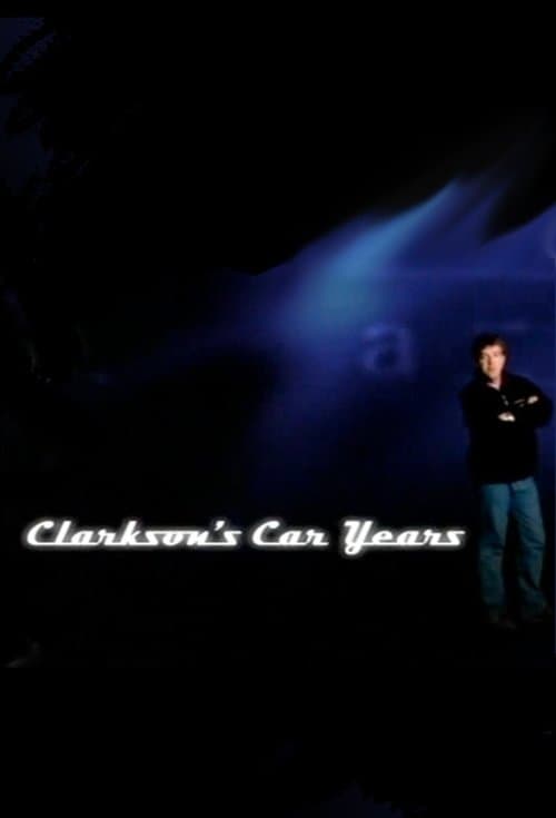 Clarkson's Car Years Season 1 poster