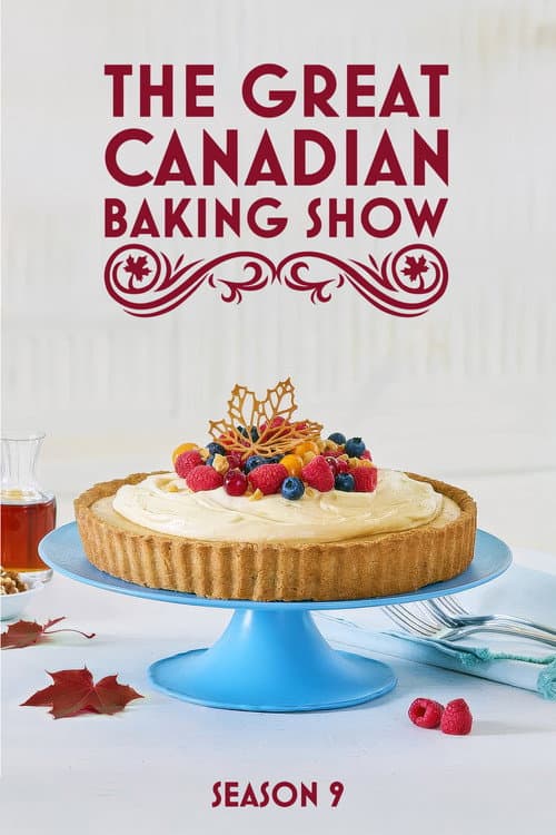 The Great Canadian Baking Show Season 9 poster