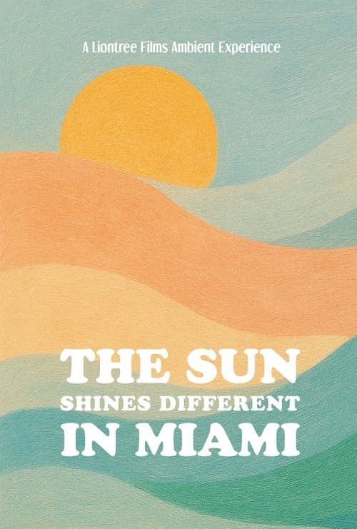 The Sun Shines Different in Miami Air, Land, Ocean, Light poster