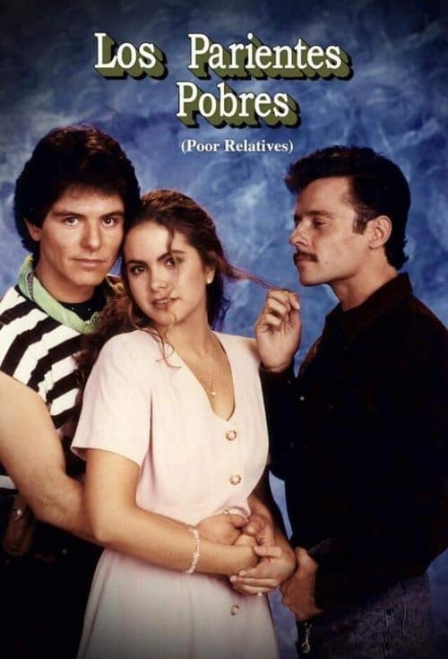 Los Parientes Pobres Season 1 poster