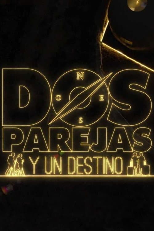 Dos parejas y un destino Season 1 poster