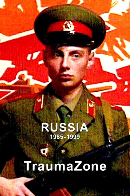 Russia 1985-1999: TraumaZone Series 1 poster