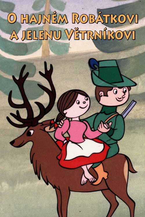 O hajném Robátkovi a jelenu Větrníkovi Season 1 poster