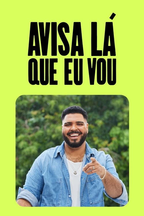 Avisa Lá Que Eu Vou Season 4 poster