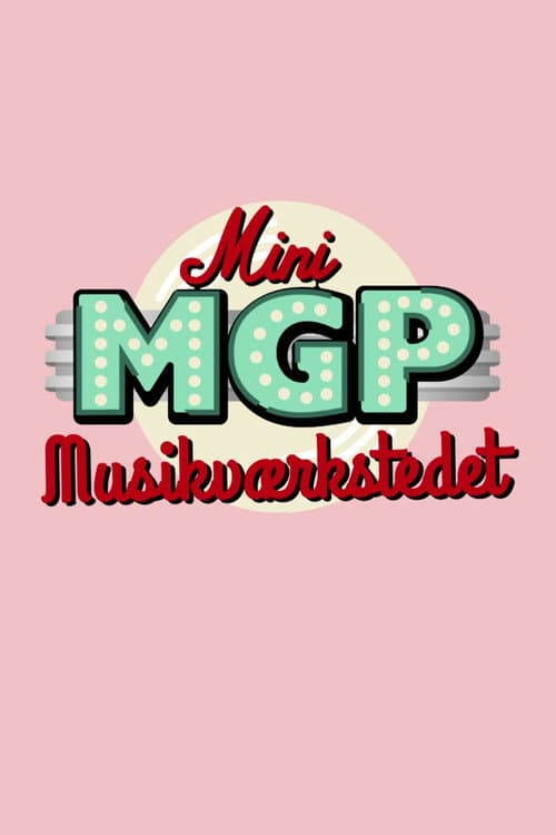 Mini MGP Musik-værkstedet Season 1 poster