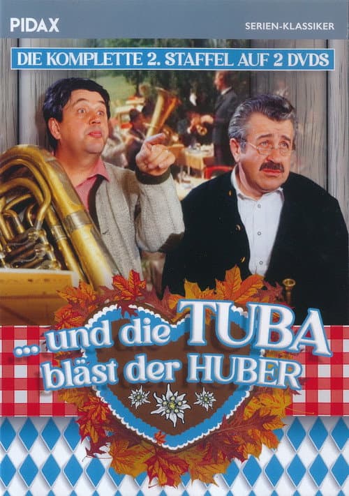 … und die Tuba bläst der Huber Season 2 poster