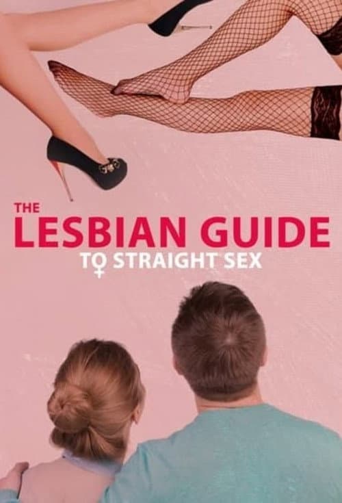 The Lesbian Guide to Straight Sex Season 2 poster