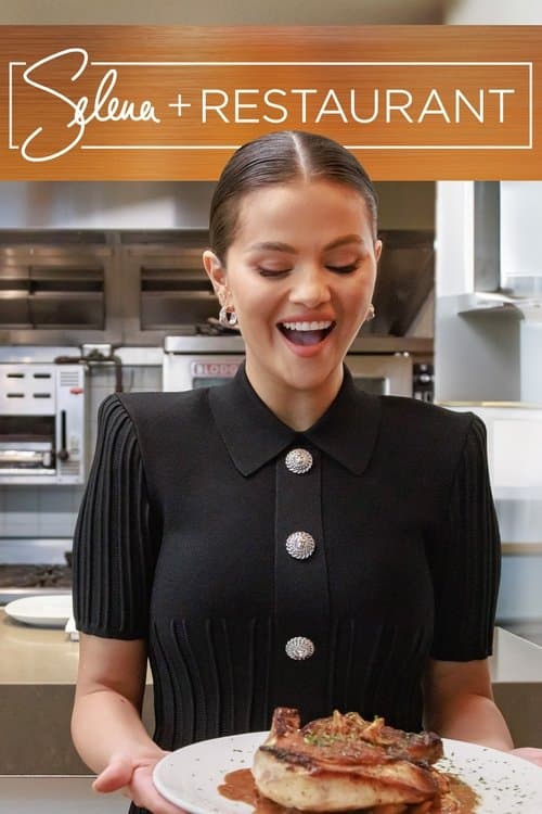 Selena + Restaurant Season 1 poster
