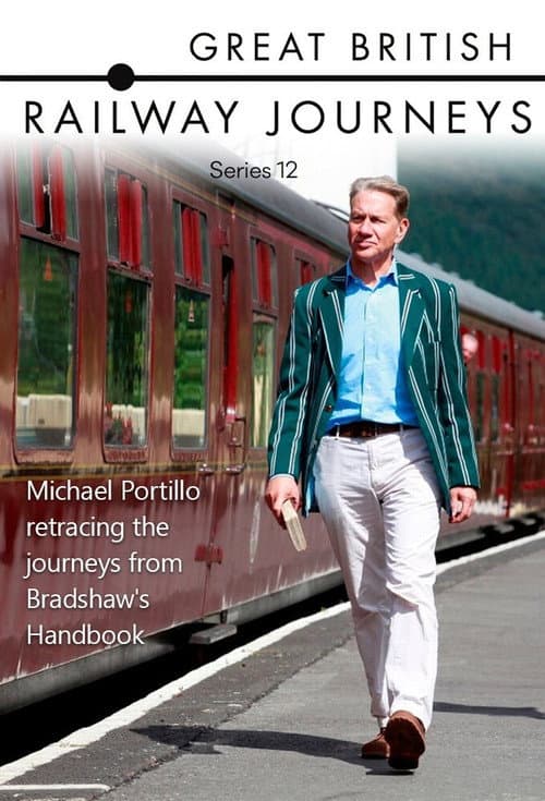 Great British Railway Journeys Series 12 poster