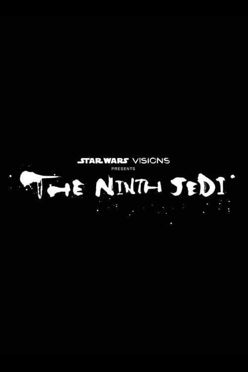 Star Wars: Visions Presents - The Ninth Jedi Miniseries poster