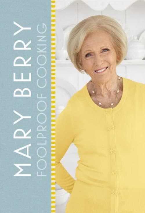 Mary Berry's Foolproof Cooking Season 1 poster
