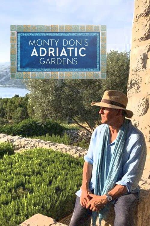 Monty Don's Adriatic Gardens Season 1 poster