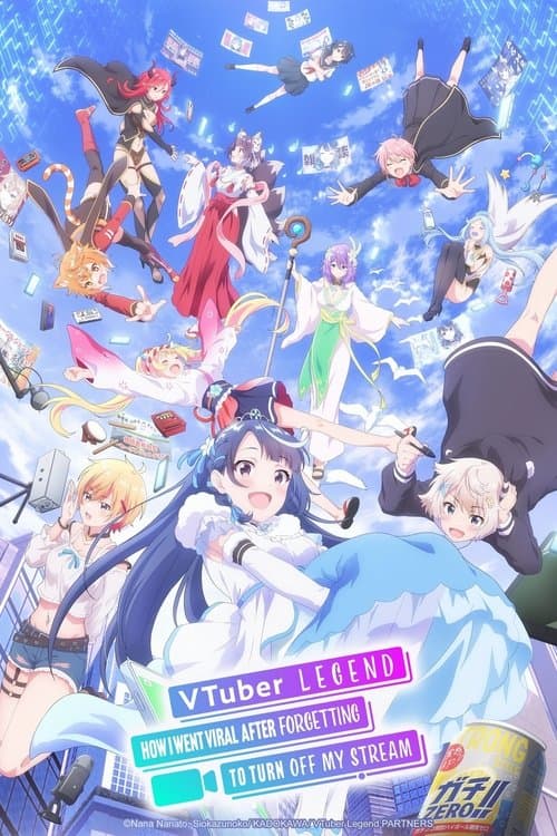 VTuber Legend: How I Went Viral After Forgetting to Turn Off My Stream Season 1 poster