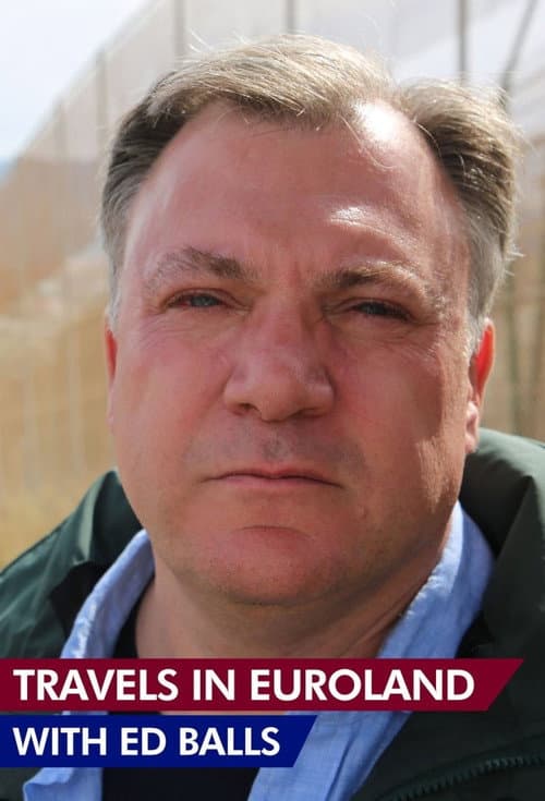 Travels in Euroland With Ed Balls Season 1 poster