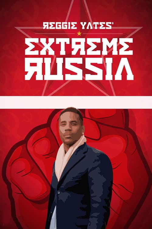 Reggie Yates' Extreme Russia Season 1 poster
