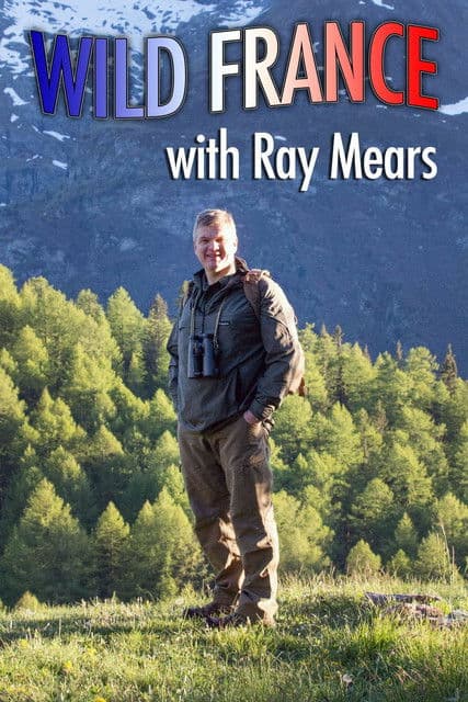 Wild France with Ray Mears Season 1 poster