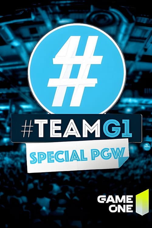 #TEAMG1 spécial PGW Season 1 poster