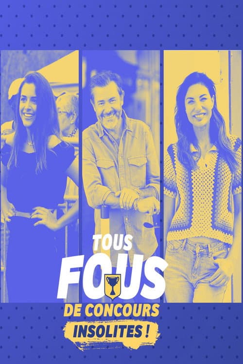 Tous fous de concours insolites ! Season 1 poster
