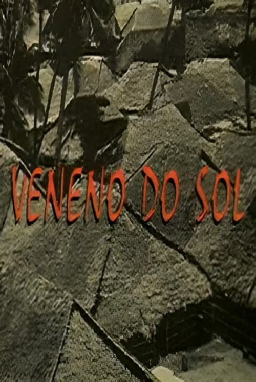 Veneno do Sol Season 1 poster