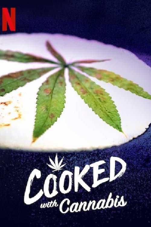 Cooked With Cannabis Season 1 poster