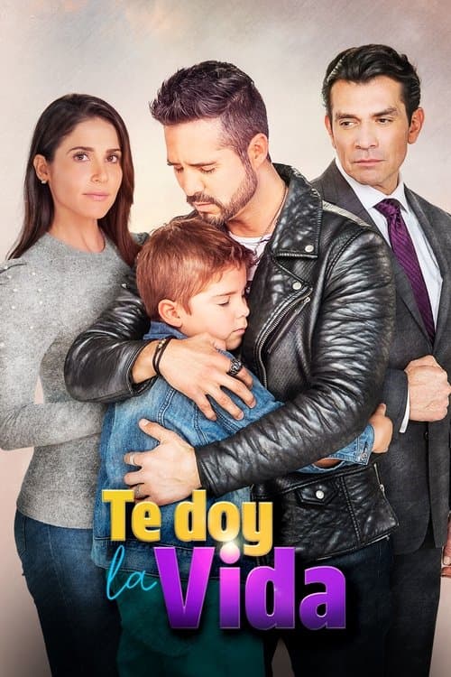 Te Doy La Vida Temporada 1 poster