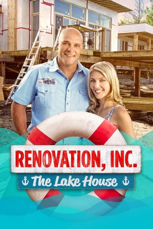 Renovation, Inc: The Lake House Season 1 poster