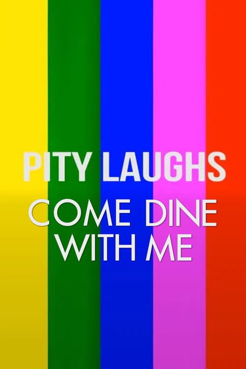 Pity Laughs Come Dine With Me poster