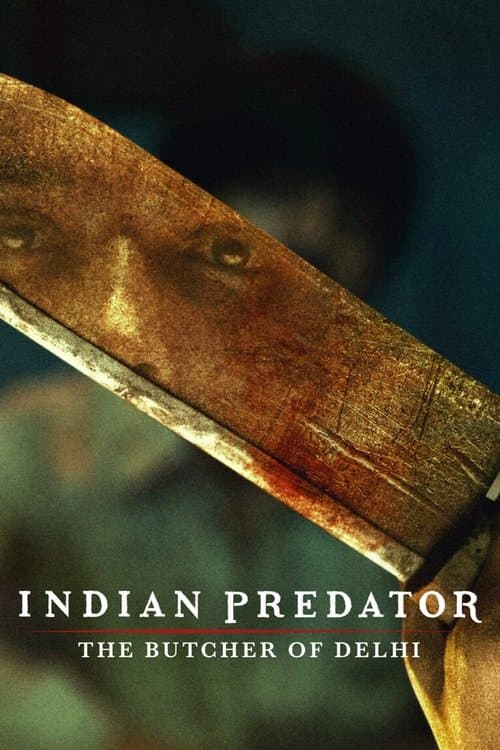 Indian Predator: The Butcher of Delhi Season 1 poster